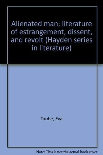 Couverture de Alienated man; literature of estrangement, dissent, and revolt (Hayden series in literature)