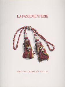 Passementerie 1993 : exposition, Paris, Couvent des Cordeliers, 7 octobre-7 novembre 1993