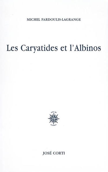 Les Caryartides et l'albinos