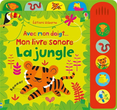 Couverture de Avec mon doigt... : mon livre sonore : la jungle