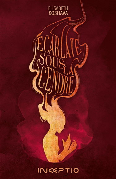 Couverture de Ecarlate. Ecarlate sous la cendre