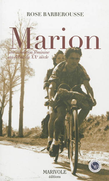 Marion : une condition féminine au début du XXe siècle