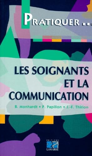 LES SOIGNANTS ET LA COMMUNICATION