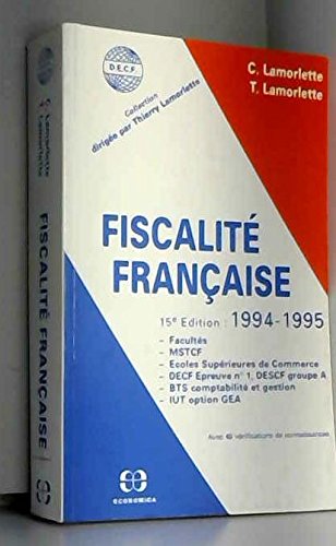 Couverture de La fiscalité française : facultés, MSTCF, écoles supérieures de commerce, DECF