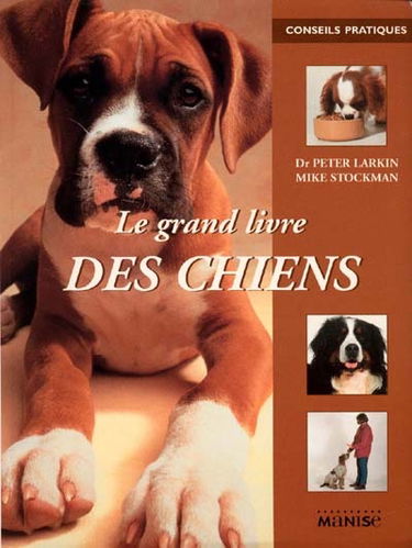 Le grand livre des chiens