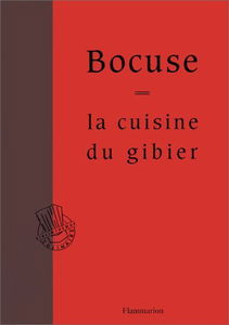 LA CUISINE DU GIBIER (NOUVELLE EDITION)