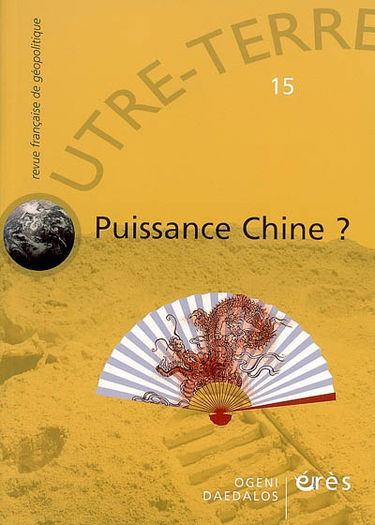 Outre-terre, n° 15. Puissance Chine ?