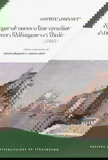 Voyage de noces d'une royaliste à travers l'Allemagne et l'Italie : 1845