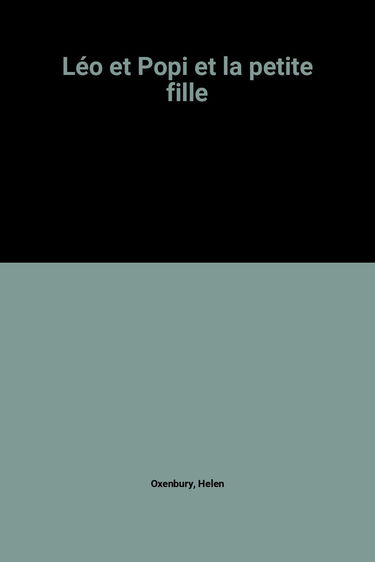 Léo et Popi et la petite fille