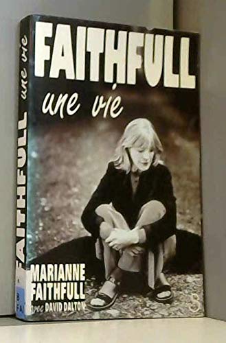 Faithfull, une vie