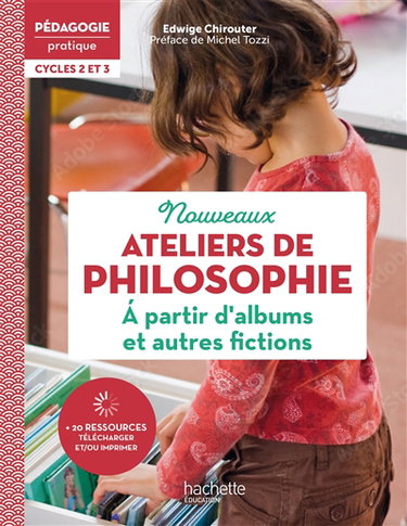 Couverture de Nouveaux ateliers de philosophie à partir d'albums et autres fictions : cycles 2 et 3
