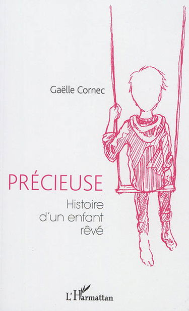 Précieuse : histoire d'un enfant rêvé