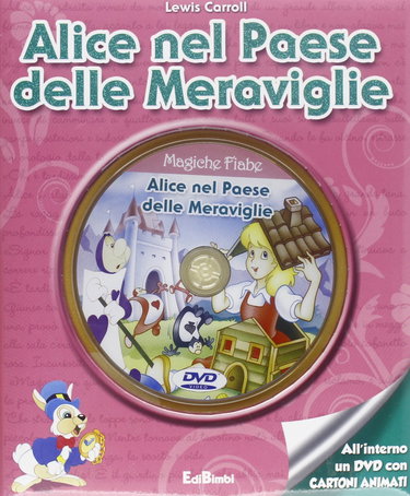 Couverture de Alice nel paese delle meraviglie-Attraverso lo specchio. Con DVD