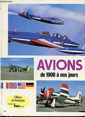 Quelques avions du :XX