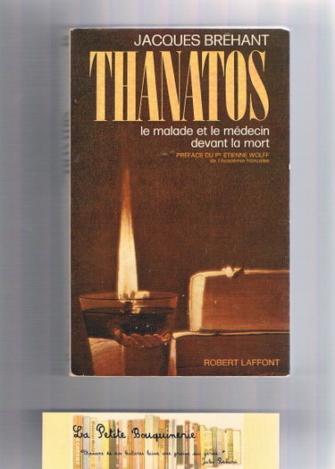 Couverture de Thanatos. la maladie et le medecin devant la mort.