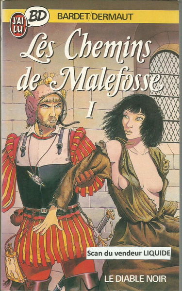 Les chemins de Malefosse. Vol. 1. Le diable noir