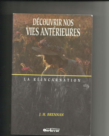 Découvrir nos vies antérieures