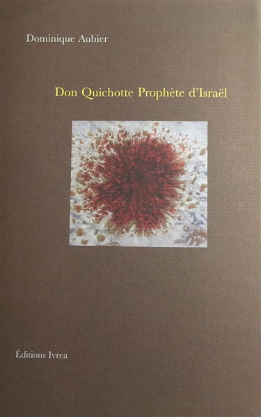 Don Quichotte, prophète d'Israël