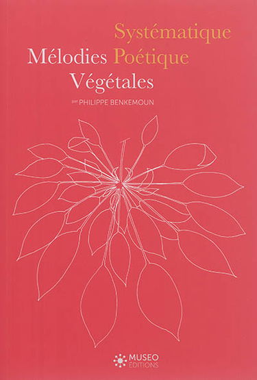 Systématique poétique : mélodies végétales