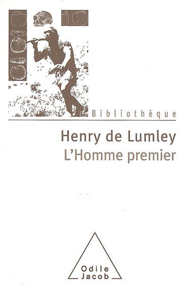 L'homme premier : préhistoire, évolution, culture