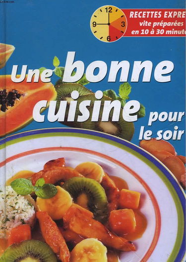 Une bonne cuisine pour le soir