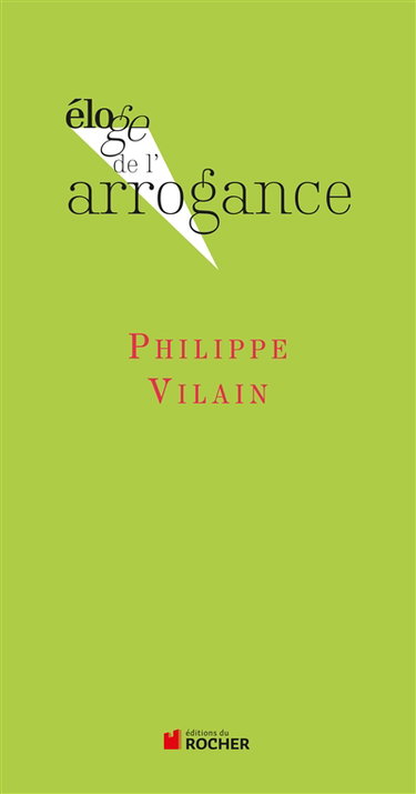 Couverture de Eloge de l'arrogance