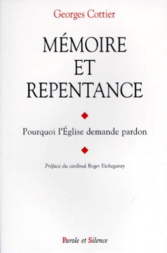 Mémoire et repentance : pourquoi l'Eglise demande pardon