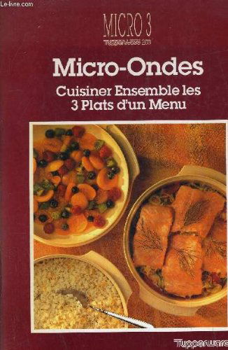 MICRO ONDES CUISINER ENSEMBLE LES 3 PLATS D'UN MENU.