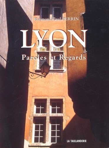 Lyon: Paroles et regards