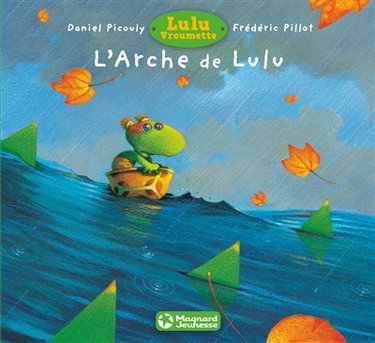 Lulu Vroumette. L'arche de Lulu
