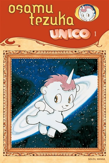 Unico, la petite licorne. Vol. 1