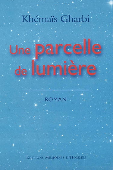 Une parcelle de lumière
