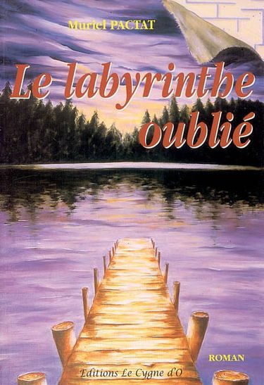 Le labyrinthe oublié. Vol. 1