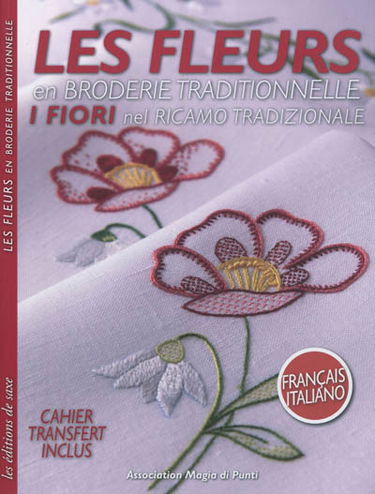 Les fleurs en broderie traditionnelle. I fiori nel ricamo tradizionale