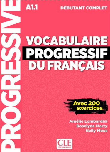 Couverture de Vocabulaire progressif du français : A1.1 débutant complet : avec 200 exercices