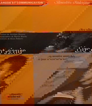 Lire et ecrire en premiere annee et pour le reste de sa vie