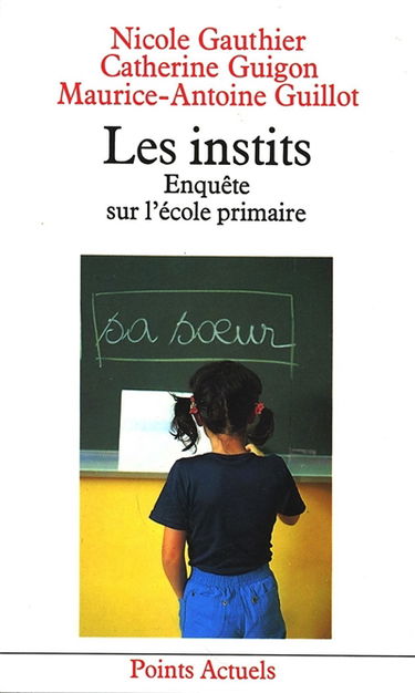 Les Instits : enquête sur l'école primaire