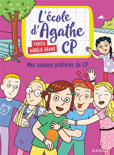 L'école d'Agathe CP. Vol. 10. Mes copains préférés de CP