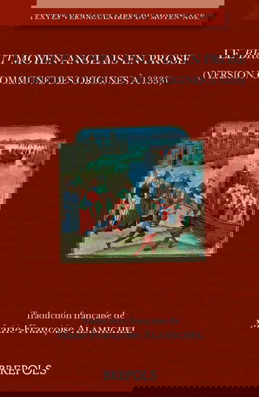 Le Brut moyen-anglais en prose (version commune des origines à 1333) French; Middle English: Traduction française