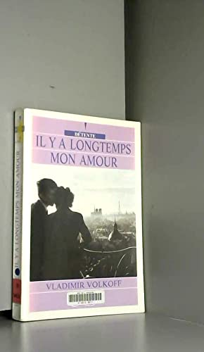 il ya longtemps mon amour