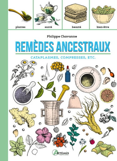 Couverture de Remèdes ancestraux : cataplasmes, compresses, etc. : plantes, santé, beauté, bien-être