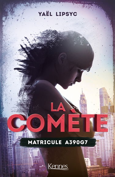 La comète. Vol. 1. Matricule A390G7
