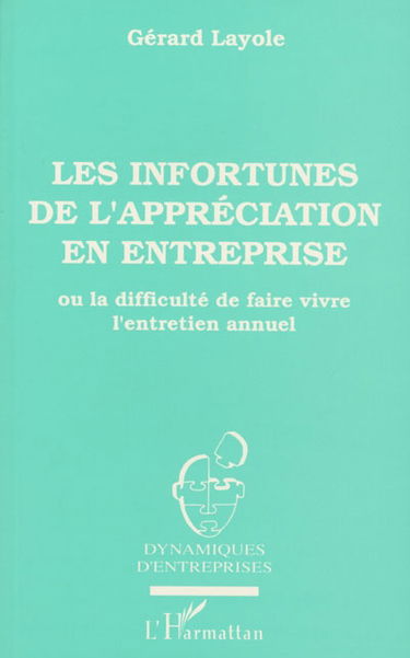 Les infortunes de l'appréciation en entreprise ou La difficulté de faire vivre l'entretien annuel