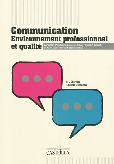 Couverture de Communication, environnement professionnel et qualité : CAP ATMFC, CAP APR
