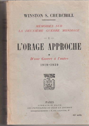 La Deuxième Guerre Mondiale - I - l' Orage Approche - * - d' Une Guerre à l' Autre 1919 1939