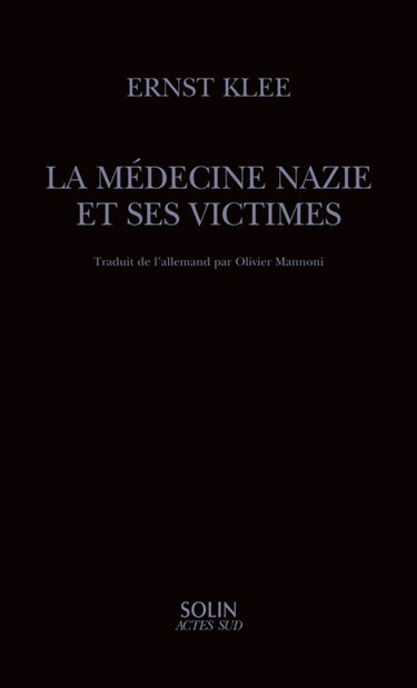 La médecine nazie et ses victimes
