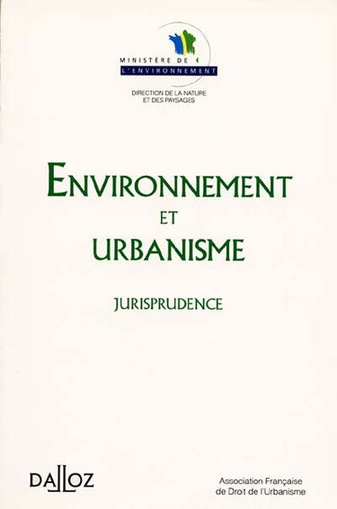 Environnement et urbanisme : jurisprudence