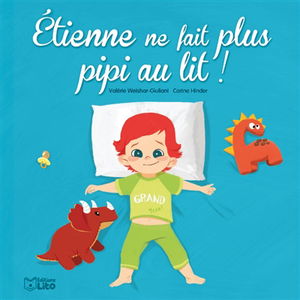 Etienne ne fait plus pipi au lit !