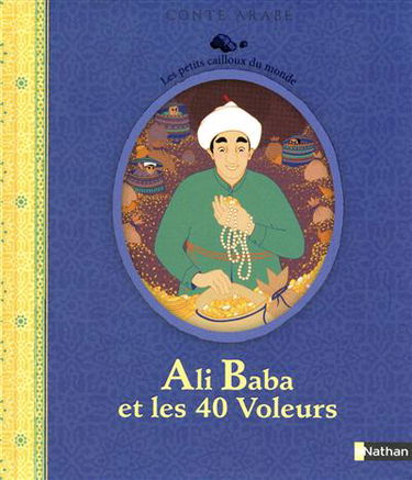 Ali Baba et les quarante voleurs : conte arabe