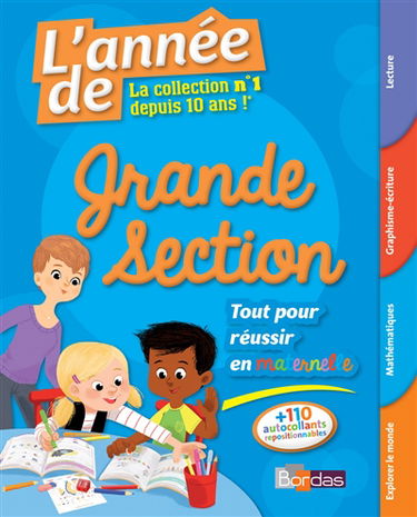 L'année de grande section : tout pour réussir en maternelle